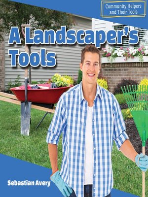 cover image of A Landscaper's Tools